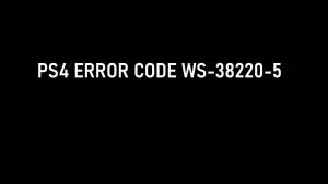 PS4 Error Code WS-38220-5