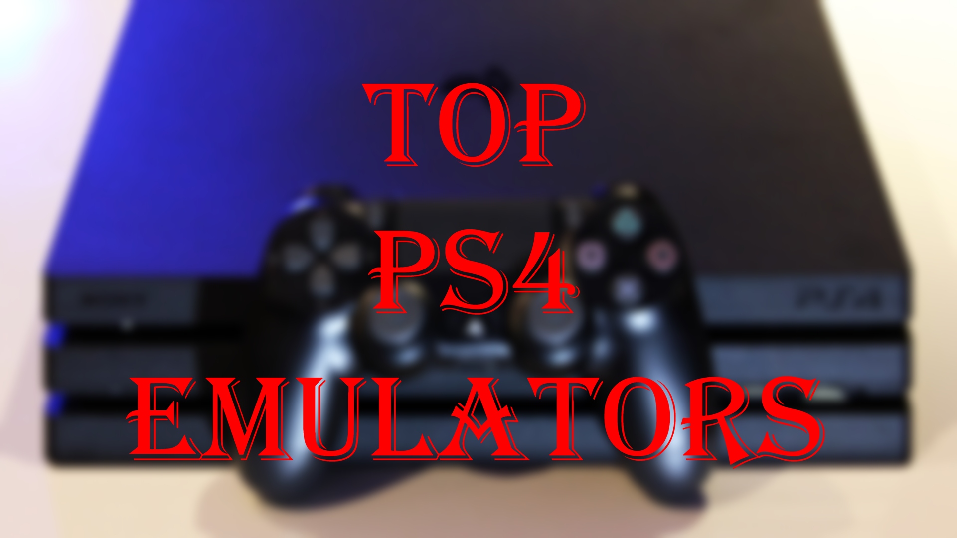 BEST PS4 EMULATORS For PC, Android, IOS, and Mac