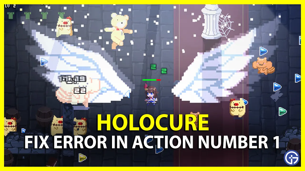 HoloCure: Fixing “Error in Action Number 1”